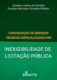 Capa do livro Contratação de Serviços Técnicos Especializados por Inexigibilidade de Licitação Pública, de Gustavo Henrique Justino de Oliveira e Gustavo Schiefler (Zênite, 2015)
